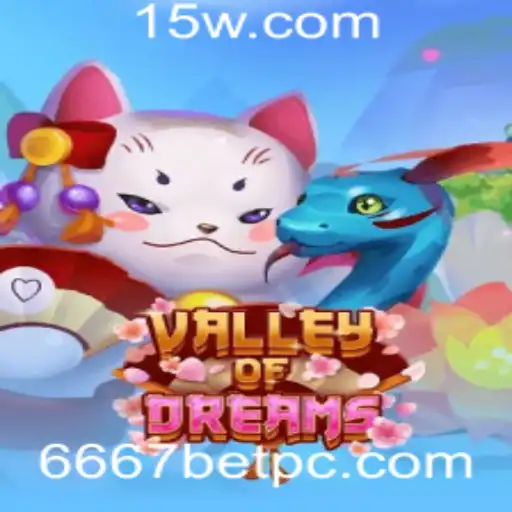 ValleyofDreams: Um Mergulho no Fascinante Mundo de 6667bet